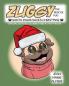 Zuggy the Rescue Pug - Santa Paws Saves Christmas