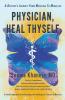 Physician Heal Thyself