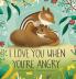 I Love You When You're Angry