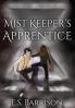 The Mist Keeper's Apprentice: 1 (The Life and Death Cycle)