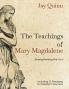 The Teachings of Mary Magdalene: Strengthening the Soul: 2