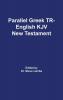 Parallel Greek Received Text and King James Version The New Testament