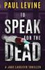 To Speak for the Dead: 1 (Jake Lassiter)