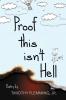 Proof This Isn't Hell