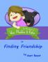 Finding Friendship: the Adventures of Wee Maddie & Katie: 1