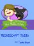 Freundschaft Finden: die Abenteuer Wee Maddie & Katie: 1
