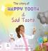 The Story of Happy Tooth & Sad Tooth