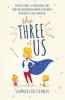 The Three of Us: A Brutally Honest Often Hilarious and Sometimes Heartbreaking Memoir of One Mom's Adventures in Single Parenting
