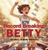 Record Breaking Betty