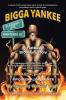 Bigga Yankee: A Flatbush. Brooklyn Story