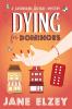 Dying for Dominoes: 1 (A Cardboard Cottage Mystery)