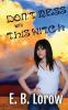 Don't Mess With This Witch: Teen witches in magical juvie because they really messed up!