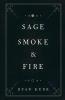 Sage Smoke & Fire: 1 (Esoteric Alchemy)