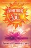 Something for the Soul