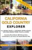 CALIFORNIA GOLD COUNTRY EXPLORER
