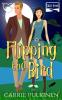 Flipping the Bird: A Paranormal Chick Lit Novel: 1 (Shift Creek)
