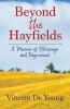 Beyond the Hayfields: A Memoir of Blessings and Forgiveness