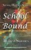 School Bound: 2 (Saving History)