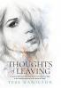 Thoughts of Leaving: A memoir that swirls from beneath the San Francisco tides to her awaiting passion in the streets of Brazil: 1