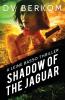 Shadow of the Jaguar: A Leine Basso Thriller: 10