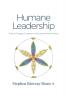 Humane Leadership: Tools to Engage Empower and Improve Performance