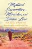 Mystical Encounters Miracles and Divine Love
