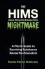 The HIMS Nightmare