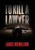 To Kill A Lawyer