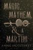 Magic Mayhem & A Martini