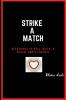 Strike A Match: Devotional to Heal Build & Reveal God's Purpose