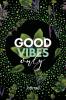 Good Vibes Only Journal