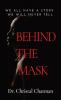 Behind the Mask