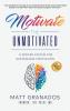 Motivate the Unmotivated