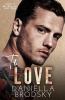 To Love: A Fake Relationship Romance: 1 (Such a Bad Idea)