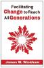 Facilitating Change to Reach All Generations