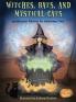 Witches Bats and Mystical Cats