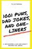 1001 Puns Dad Jokes and One-Liners