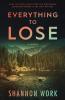 Everything To Lose: 2 (Mountain Resort Mystery)