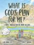 What is God's Plan for Me? A Gospel Conversation for Young Children