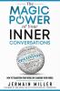 The Magic Power of Your Inner Conversations