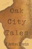 Oak City Tales