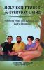 Holy Scriptures for Everyday Living: Offering Hope and Comfort for God's Children