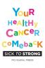 Your Healthy Cancer Comeback