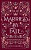 Married by Fate (Arranged Marriages of the Fae)