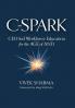 C-Spark: CEO-led Workforce Education for the Age of And