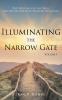 Illuminating the Narrow Gate