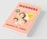 Manners Will Take You Where Brains and Money Won't