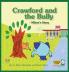 Crawford and the Bully - Milow's Story: A Crawford the Cat Book