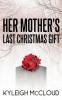 Her Mother's Last Christmas Gift