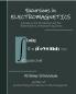 Excursions in Electromagnetics